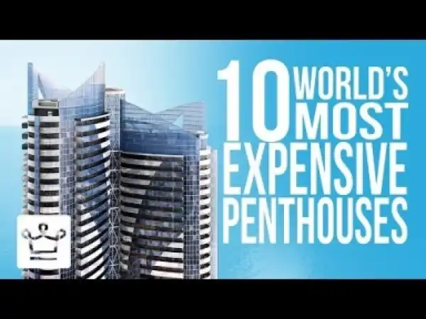 Video: Top 10 Most Expensive Penthouses In The World